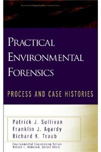 Practical Environmental Forensics: Process and Case Histories