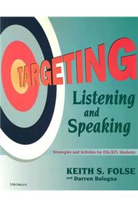 Targeting Listening and Speaking