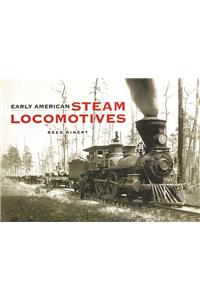 Early American Steam Locomotives