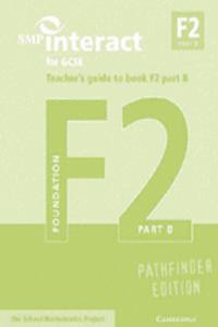 SMP Interact for GCSE Teacher's Guide to Book F2 Part B Pathfinder Edition