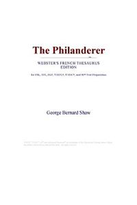 The Philanderer (Webster's French Thesaurus Edition)