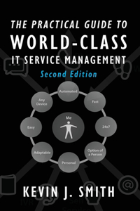 Practical Guide To World-Class IT Service Management