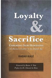 Loyalty and Sacrifice