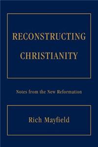 Reconstructing Christianity