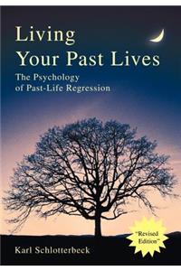 Living Your Past Lives