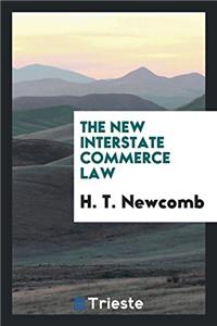 The New Interstate Commerce Law