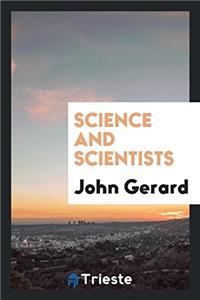 SCIENCE AND SCIENTISTS