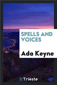 SPELLS AND VOICES