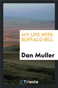 My Life with Buffalo Bill;