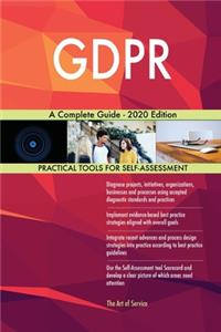 GDPR A Complete Guide - 2020 Edition