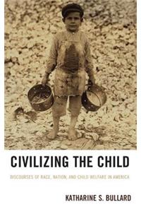 Civilizing the Child