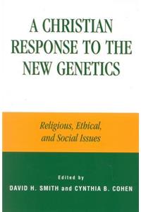 Christian Response to the New Genetics
