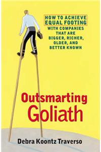 Outsmarting Goliath