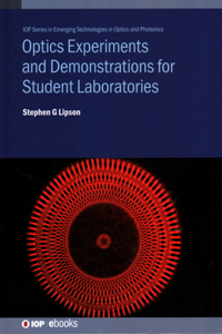 Optics Experiments and Demonstrations for Student Laboratories