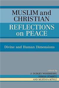 Muslim and Christian Reflections on Peace