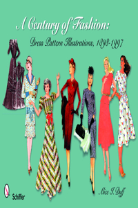 Century of Fashion: Dress Pattern Illustrations, 1898-1997