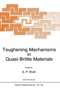 Toughening Mechanisms in Quasi-Brittle Materials