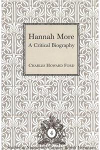 Hannah More: A Critical Biography