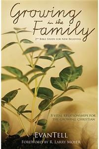 Growing in the Family – 8 Vital Relationships for the Growing Christian