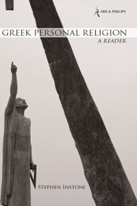 Greek Personal Religion: A Reader