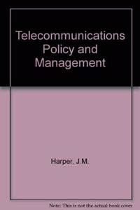 Telecommunications Policy and Management