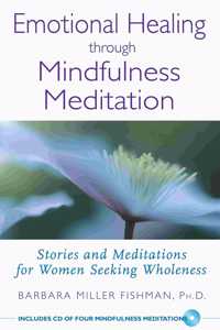 Emotional Healing Through Mindfulness Meditation