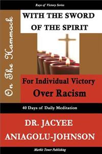 On the Hammock with the Sword of the Spirit for Individual victory over Racism