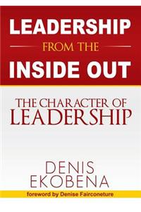 Leadership from the Inside Out