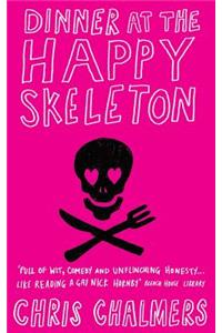 Dinner At The Happy Skeleton