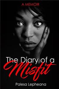 Diary Of A Misfit