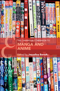 Cambridge Companion to Manga and Anime