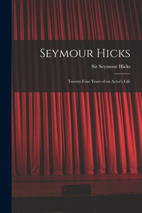 Seymour Hicks