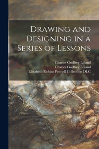 Drawing and Designing in a Series of Lessons