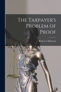 Taxpayer's Problem of Proof