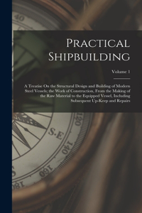 Practical Shipbuilding