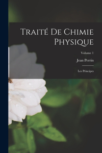 Traité De Chimie Physique