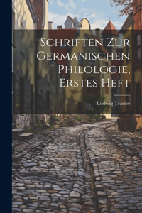 Schriften zur germanischen Philologie, Erstes Heft