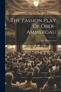 Passion Play Of Ober-ammergau