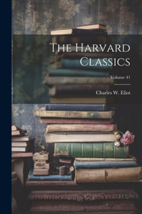 Harvard Classics; Volume 41