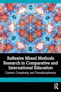 Reflexive Mixed Methods Research in Comparative and International Education