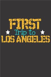 First Trip To Los Angeles