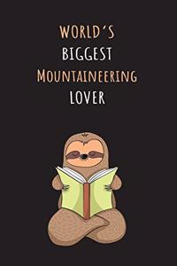 World's Biggest Mountaineering Lover