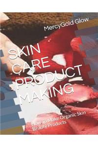 Skin Care Product Making