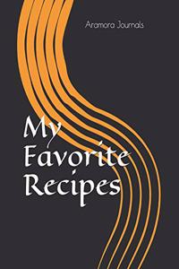 My Favorite Recipes