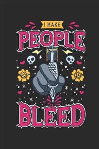 I Make People Bleed