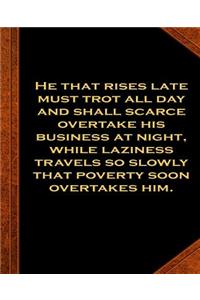 Ben Franklin Quote Rises Late Laziness Poverty Vintage Style Comp Book