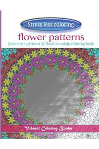 Stress less coloring flower patterns