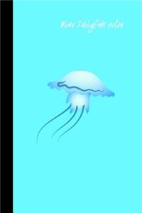 Blue Jellyfish Notes