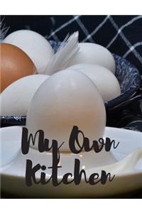 My Own Kitchen