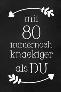 Mit 80